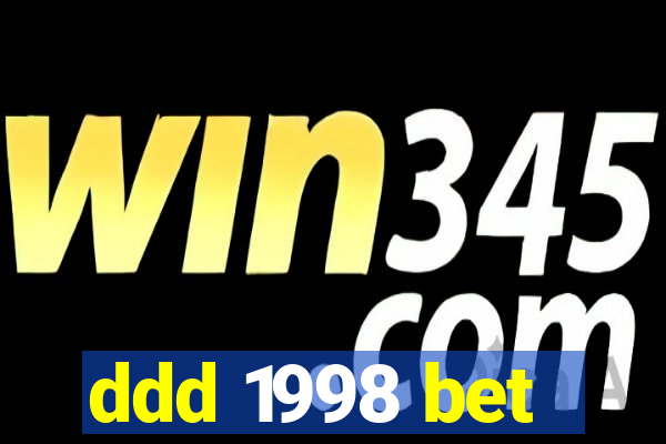 ddd 1998 bet
